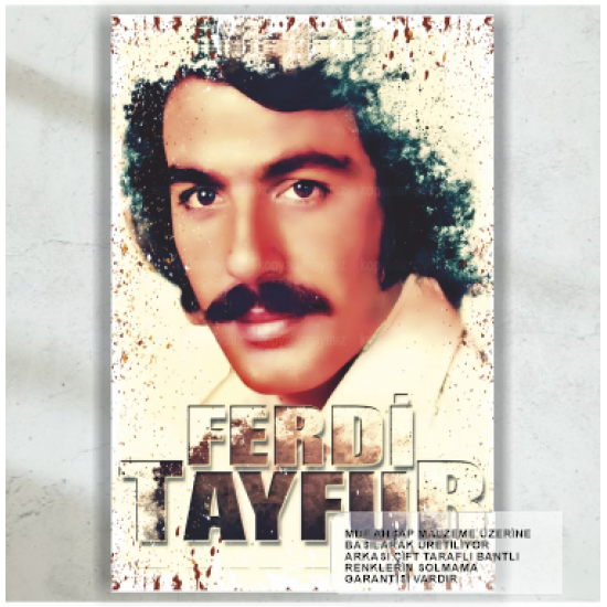 ferdi tayfur arabesk müzik eskitilmiş ev dekorasyon tablo