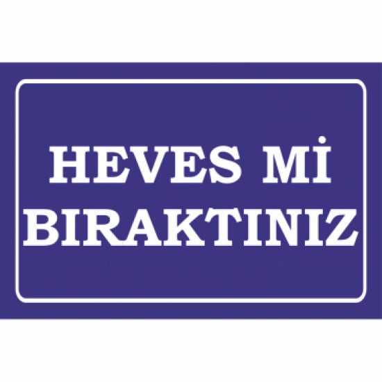heves mi bıraktınız komik atarlı sözler duvar yazıları retro ahşap poster