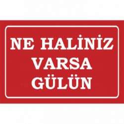 ne haliniz varsa gülün komik sözler duvar yazıları ev dekorasyon tablo retro ahşap poster