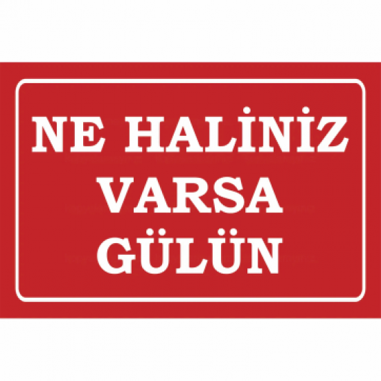 ne haliniz varsa gülün komik sözler duvar yazıları ev dekorasyon tablo retro ahşap poster