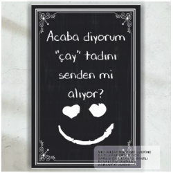 çay tadını senden mi alıyor komik esprili sözler ev mutfak kafe dekorasyon tablo retro ahşap poster