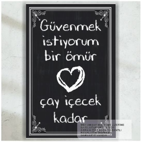 aşk sevgi ve çay sözleri ev mutfak kafe dekorasyon tablo retro ahşap poster