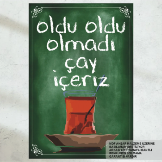 olmadı çay içeriz komik sözler duvar yazıları ev mutfak kafe dekorasyon tablo retro ahşap poster