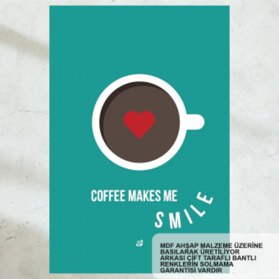 coffee makes me smile ev mutfak kafe dekorasyon tablo retro ahşap poster