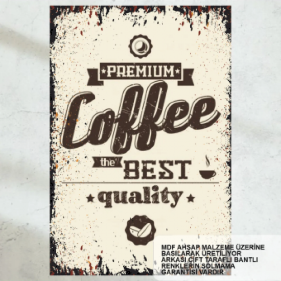 kaliteli kahve ev mutfak kafe dekorasyon nostaljik vintage tarz retro ahşap poster tablo