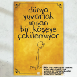 Dünya Yuvarlak İnsan Bir Köşeye Çekilemiyor Komik Sözler Duvar Yazıları Retro Ahşap Poster Tablo