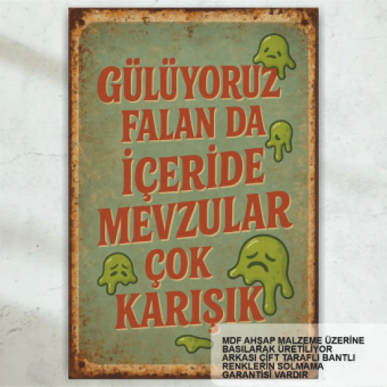 gülüyoruz falanda içeride mevzular çok karışık atarlı komik sözler duvar yazıları retro ahşap poster
