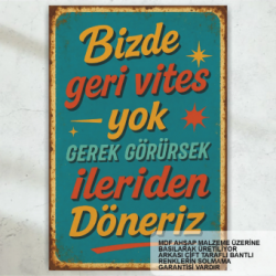  bizde geri vites yok komik atarlı esprili sözler duvar yazıları retro ahşap poster tablo