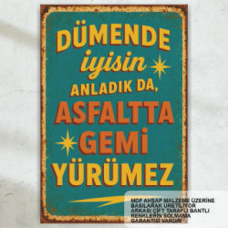 dümende iyisin komik atarlı esprili sözler duvar yazıları retro ahşap poster tablo