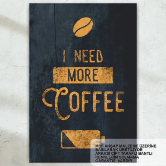 i need more coffee ev mutfak kafe dekorasyon tablo retro ahşap poster