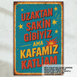 kafamız katliam komik atarlı esprili sözler duvar yazıları retro ahşap poster tablo