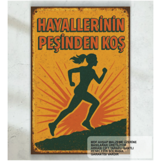 hayallerinin peşinden koş motivasyon kişisel gelişim psikoloji duvar yazıları retro ahşap poster hayallerinin peşinden koş motivasyon kişisel gelişim psikoloji duvar yazıları retro ahşap poster