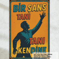 Bir Şans Tanı Kendine Kişisel Gelişim Psikoloji Motivasyon Sözleri Duvar Yazıları Retro Ahşap Poster