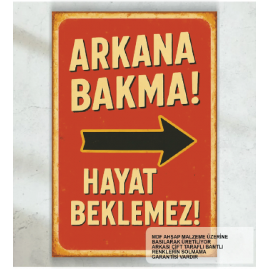 arkana bakma. kişisel gelişim psikoloji motivasyon sözleri duvar yazıları retro ahşap poster tablo