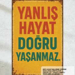  yanlış hayat doğru yaşanmaz psikoloji kişisel gelişim motivasyon duvar yazıları retro ahşap poster