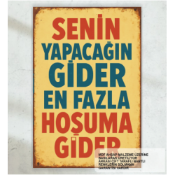 senin yapacağın gider atarlı komik sözler duvar yazıları retro ahşap poster tablo senin yapacağın gider atarlı komik sözler duvar yazıları retro ahşap poster tablo