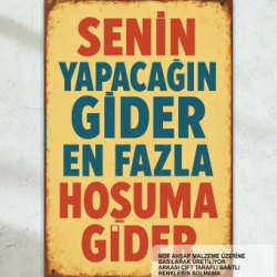 senin yapacağın gider atarlı komik sözler duvar yazıları retro ahşap poster tablo