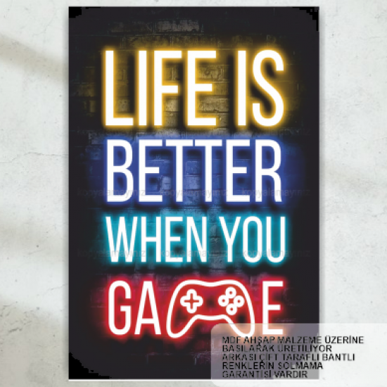 life is better when you game, gamer oyuncu ev dekorasyon